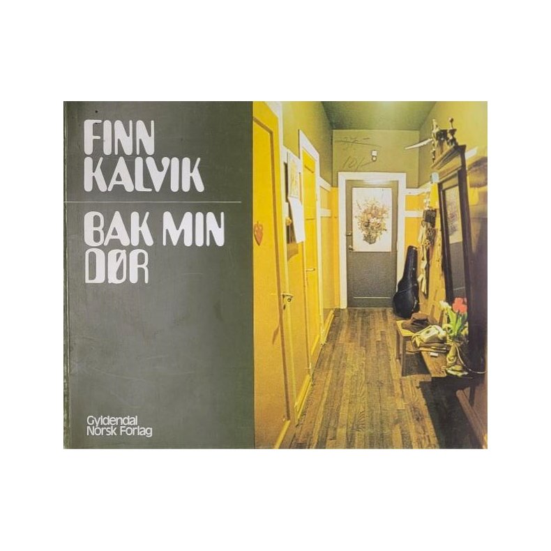 Finn Kalvik - Bak min dr