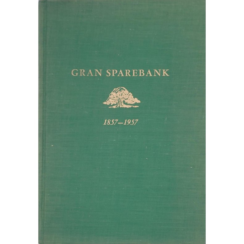 Finn Lie (red.) - Gran sparebank 1857 - 1957 (Innb.)