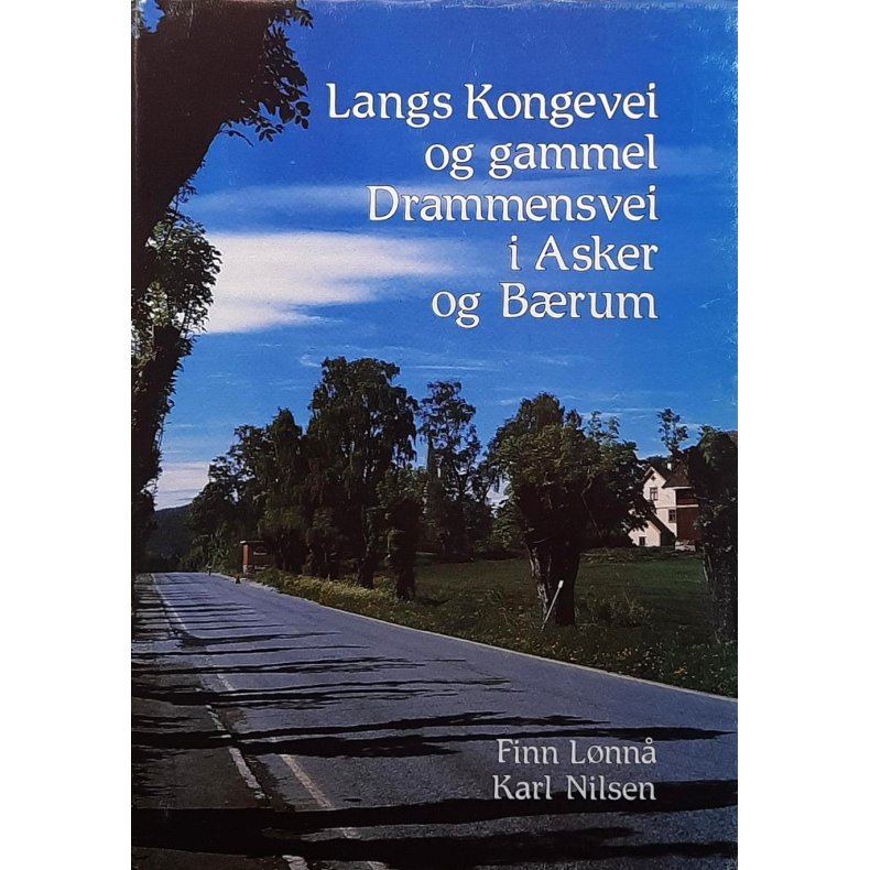 Finn L�nn� - Langs Kongevei og gammel Drammensvei i Asker og B�rum