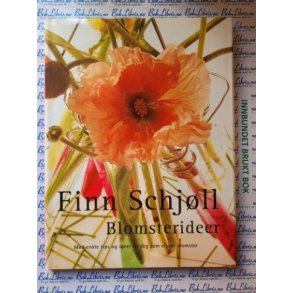 Finn Schjll - Blomsterideer