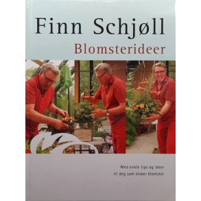 Finn Schj�ll - Blomsterideer (Innb.)