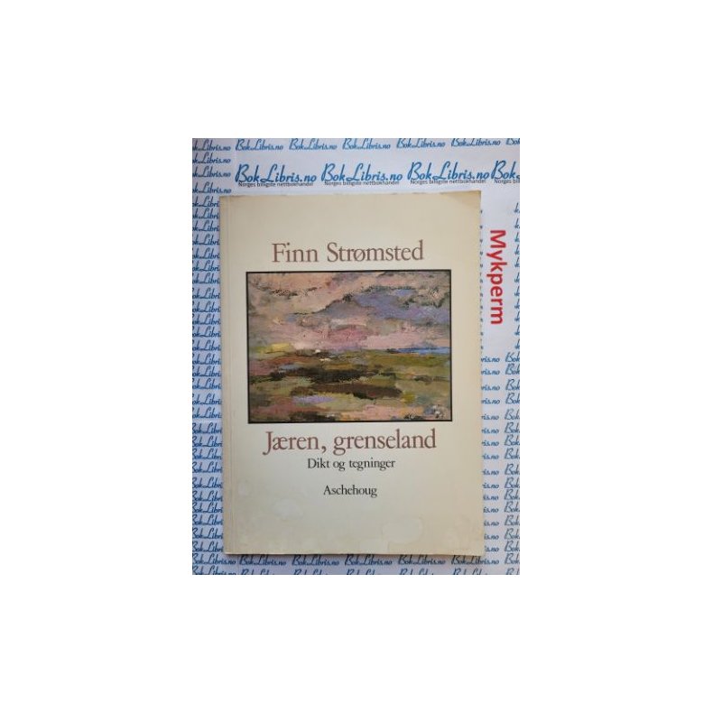 Finn Strmsted - Jren, grenseland - Dikt og tegninger