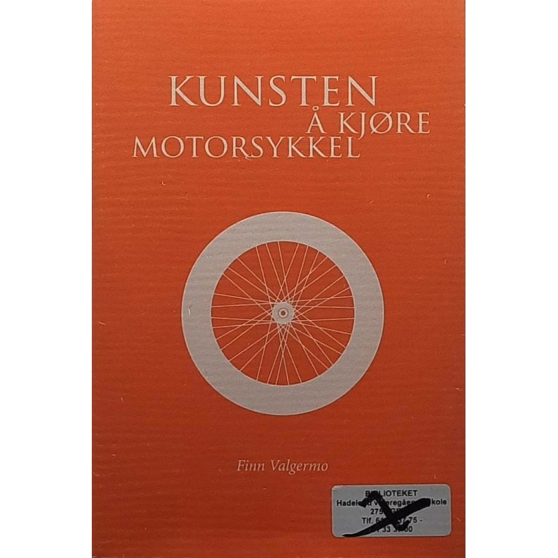 Finn Valgermo - Kunsten � kj�re motorsykkel (Innbundet)