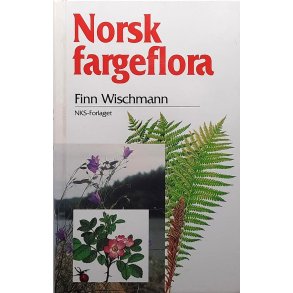 Finn Wischmann - Norsk fargeflora (I)