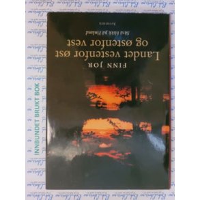 Finn jor - Landet vestenfor st og stenfor vest - Skrblikk p Finland