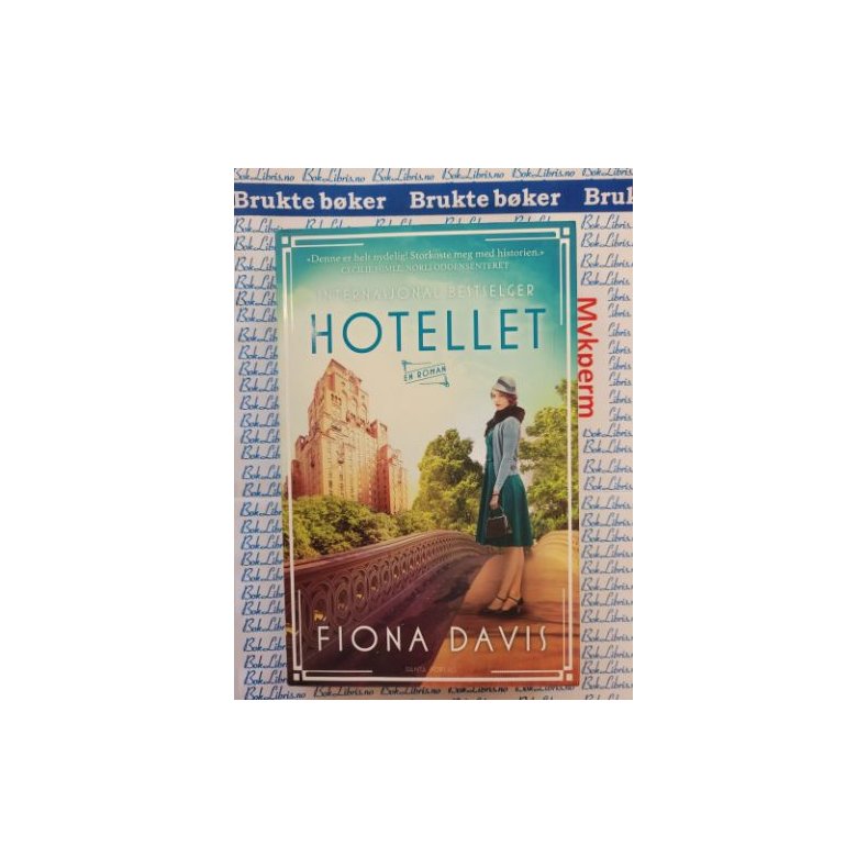 Fiona Davis - Hotellet