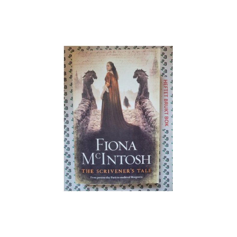 Fiona McIntosh - The Scrivener's Tale