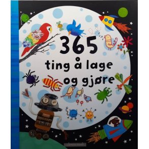 Fiona Watt - 365 ting � lage og gj�re. (Heftet)