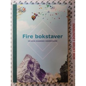 Fire bokstaver - Om ADHD-diagnose i voksen alder