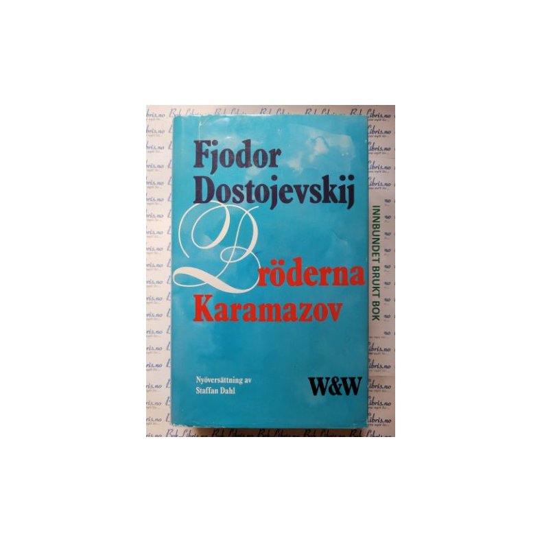 Fjodor Dostojevskij - Brderna Karamazov