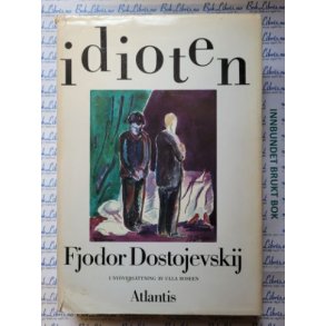 Fjodor Dostojevskij - Idioten (Svensk)