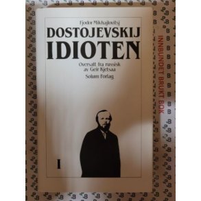 Fjodor Mikhajlovitsj Dostojevskij - Idioten I (Nr. 1)