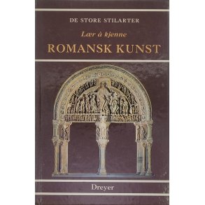 Flavio Conti - De store stilarter - Lr  kjenne Romansk kunst