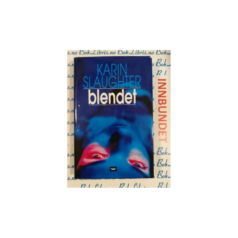 Karin Slaughter - Blendet