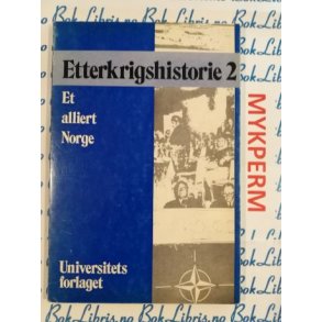Etterkrigshistorie 2. Et alliert Norge