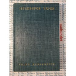 Folke Bernadotte - Istedenfor vpen