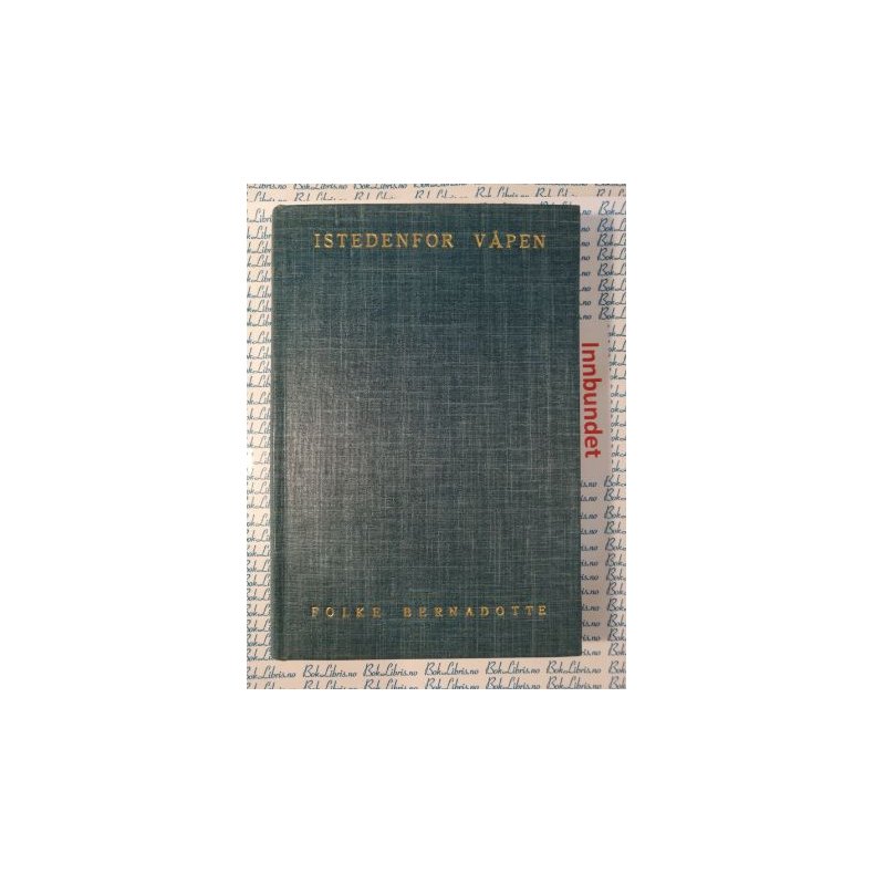 Folke Bernadotte - Istedenfor vpen