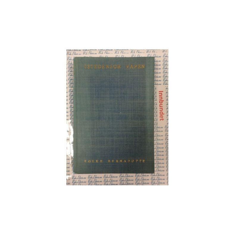 Folke Bernadotte - Istedenfor vpen