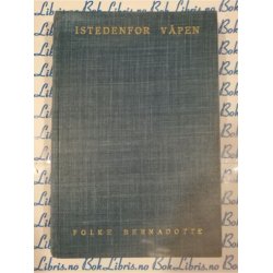 Folke Bernadotte - Istedenfor vpen
