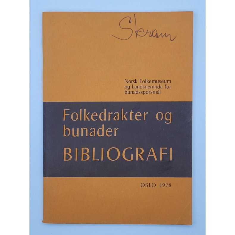 Folkedrakter og bunader - BIBLIOGRAFI OSLO 1978