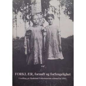 Forklr, fornuft og forfengelighet - Utstilling p Hadeland folkemuseum sommeren 1992
