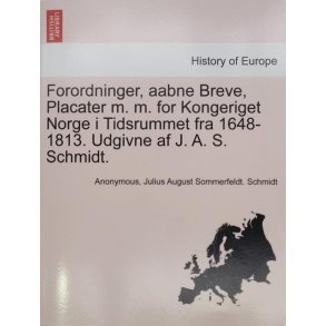 Forordninger, aabne Breve, Placater m.m for Kongeriget Norge 1. bind 1648-1770 (Heftet)