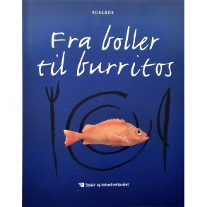 Fra boller til burritos - Heftet
