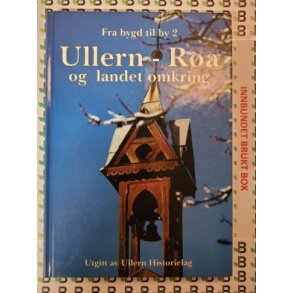 Ullern Historielag - Fra bygd til by 2 - Ullern-Ra og landet omkring