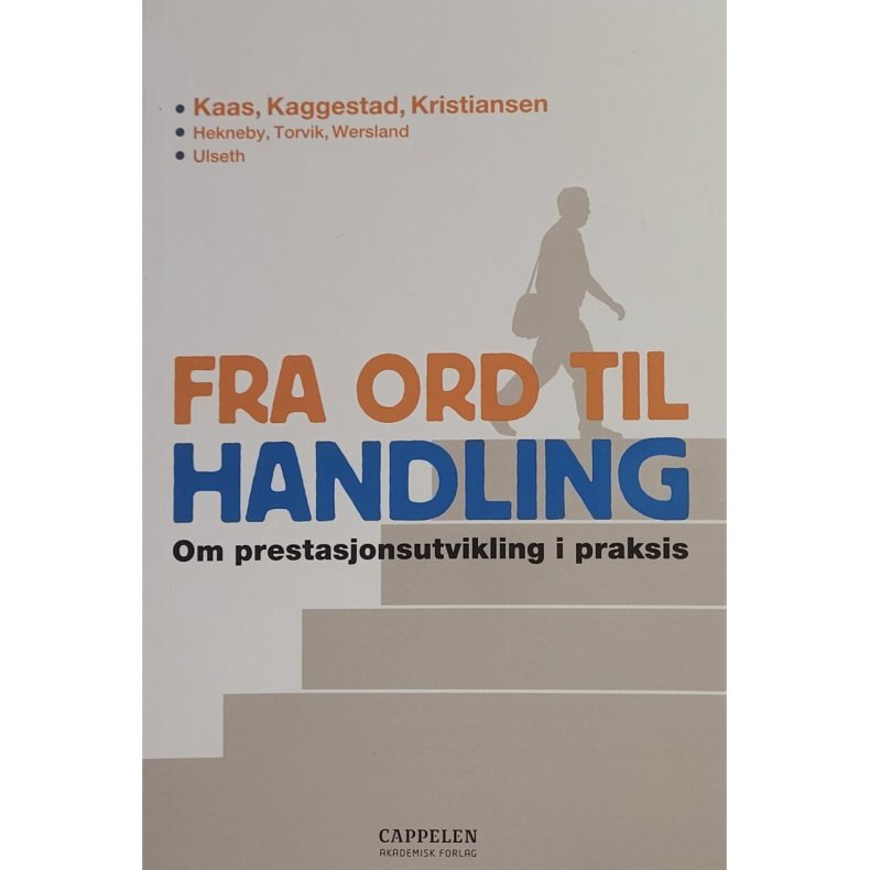 Fra ord til handling - Om prestasjonsutvikling i praksis