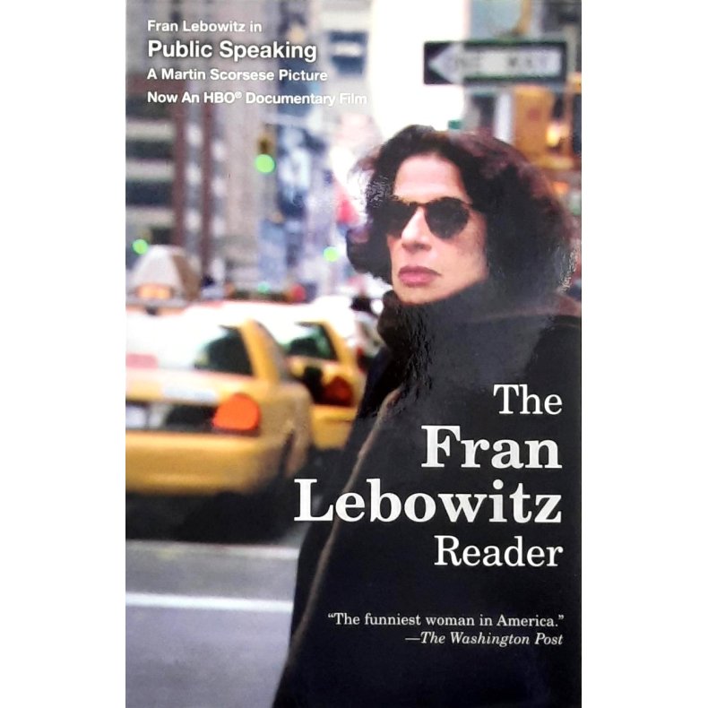 Fran Lebowitz - The Fran Lebowitz Reader (Heftet)