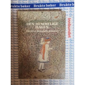 Frances Hodgson Burnett - Den hemmelige hagen (I)