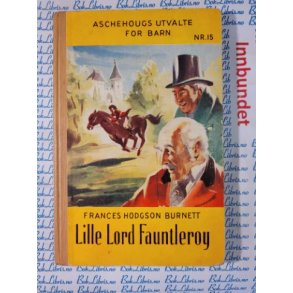 Frances Hodgson Burnett - Lille Lord Fauntleroy