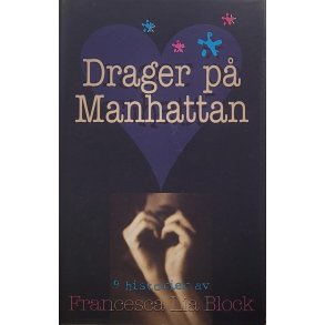 Francesca Lia Block - Drager p Manhattan