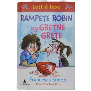 Francesca Simon - Rampete Robin og Gretne Grete