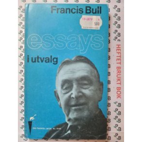 Francis Bull - Essays i utvalg (Mykp.)
