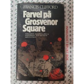 Francis Clifford - Farvel p Grosvenor Square