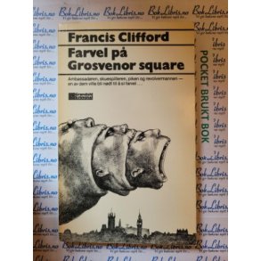 Francis Clifford - Farvel p Grosvenor Square