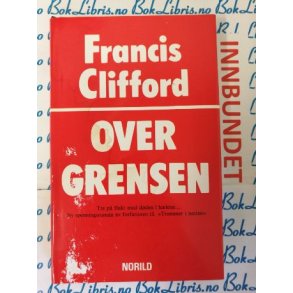 Francis Clifford - Over grensen (I)