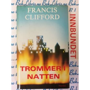 Francis Clifford - Trommer i natten (I)