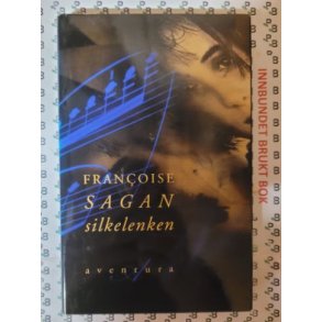Francoise Sagan - Silkelenken