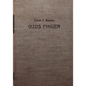 Frank C. Raynor - Guds finger