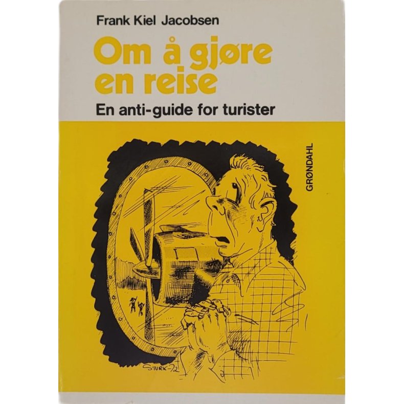 Frank Kiel Jacobsen - Om  gjre en reise (Heftet)