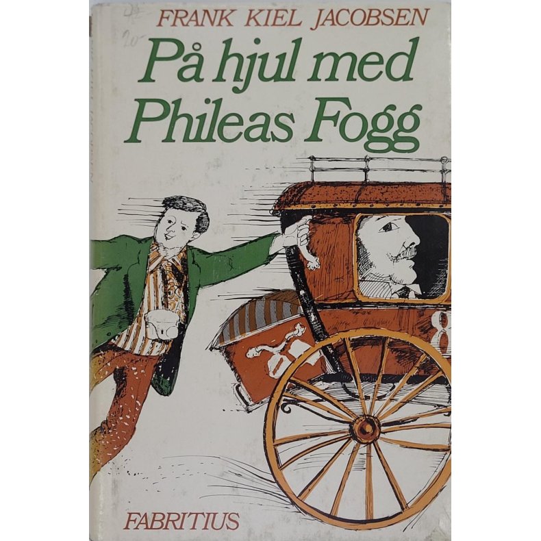 Frank Kiel Jacobsen - P hjul med Phileas Fogg