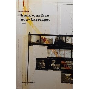 Frank O. Anthun - Ut av bassenget (Innbundet)