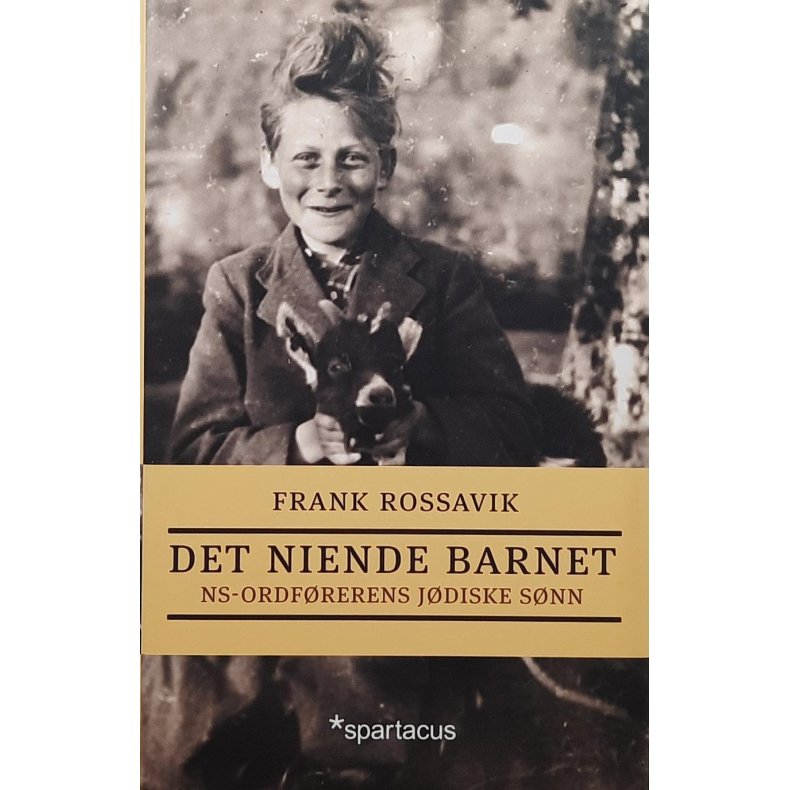 Frank Rossavik - Det niende barnet - NS-ordf�rerens j�diske s�nn (Innb.)