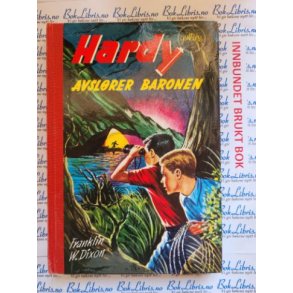 Franklin W. Dixon - Hardy-guttene avslrer baronen