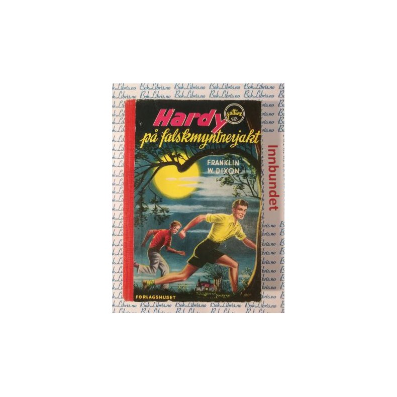Franklin W. Dixon - Hardyguttene p falskmyntnerjakt. Nr.3