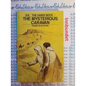 Franklin W. Dixon - The Mysterious caravan The Hardy boys 54
