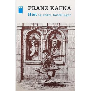 Franz Kafka - Hiet og andre fortellinger