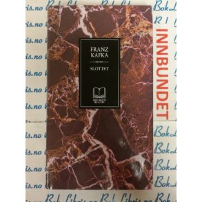 Franz Kafka - Slottet - Innbundet